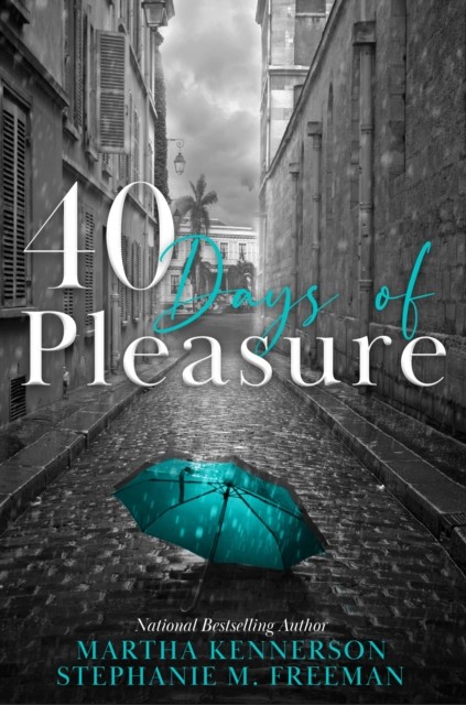 40 Days of Pleasure, Martha Kennerson