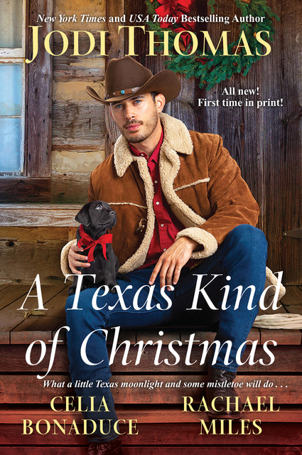 A Texas Kind of Christmas, Jodi Thomas, Rachael Miles, Celia Bonaduce