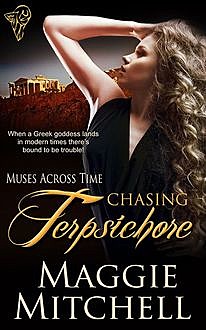 Chasing Terpsichore, Maggie Mitchell