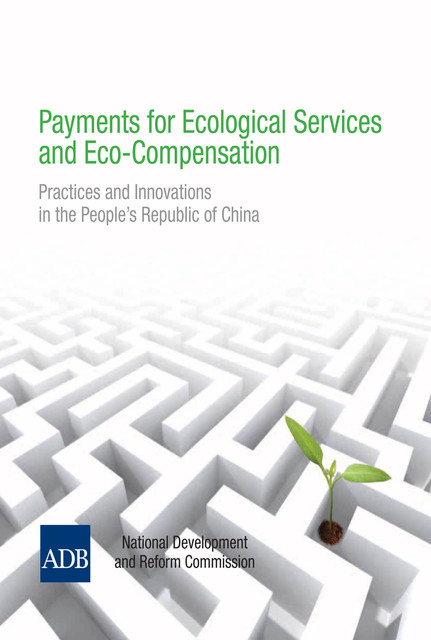 Payments for Ecological Services and Eco-Compensation, Michael Bennett, Qingfeng Zhang, Kunhamboo Kannan, Leshan Jin
