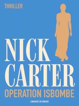 Operation Isbombe, Nick Carter