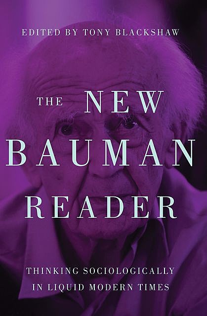 The new Bauman reader, Tony Blackshaw