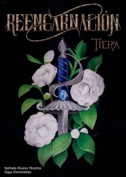 Reencarnación: Tierra (Saga Elementales nº 1) (Spanish Edition), 