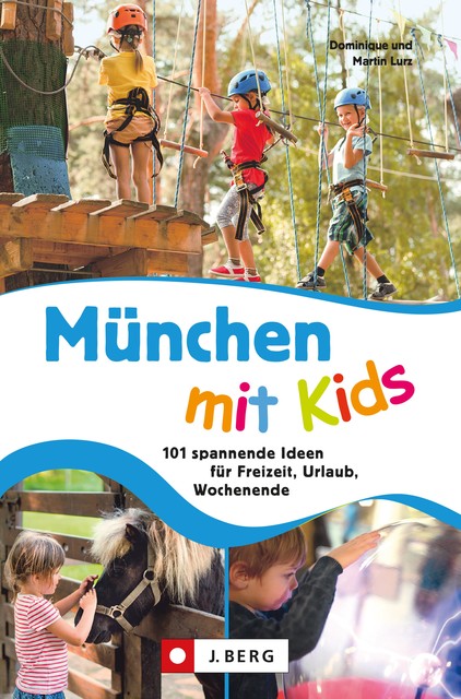 München mit Kids, Dominique Lurz, Martin Lurz
