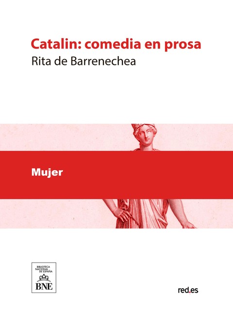 Catalin : comedia en prosa, Rita de Barrenechea