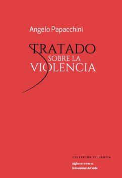 Tratado sobre la violencia, Angelo Papacchini