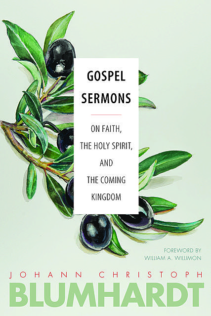 Gospel Sermons, Johann Christoph Blumhardt