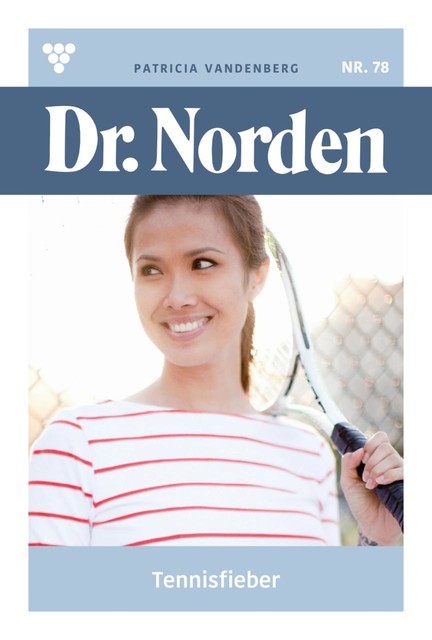 Dr. Norden Classic 33 – Arztroman, Patricia Vandenberg