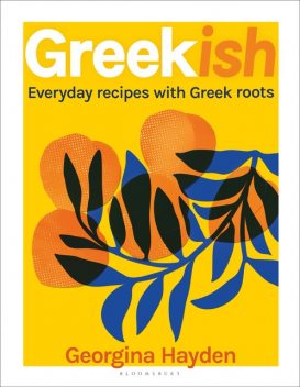 Greekish, Georgina Hayden