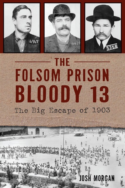 The Folsom Prison Bloody 13, Josh Morgan