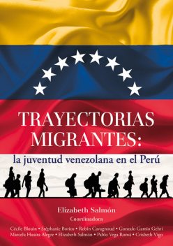 Trayectorias migrantes: la juventud venezolana en el Perú, Elizabeth Salmón
