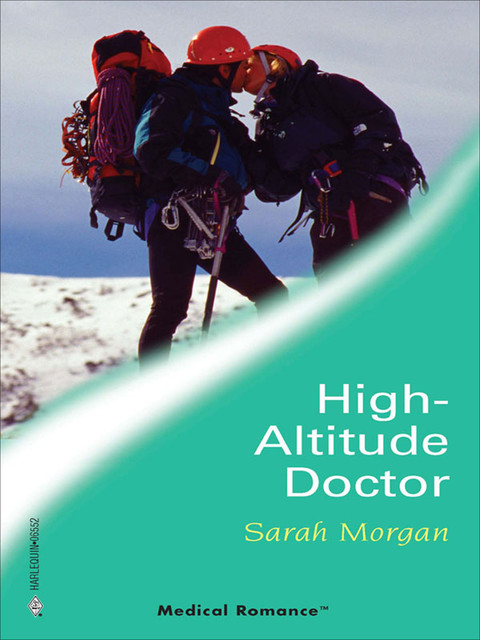High-Altitude Doctor, Sarah Morgan