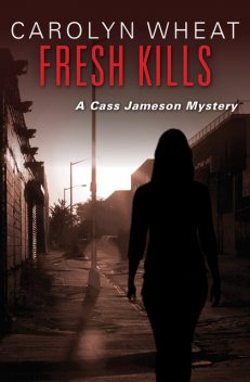 Fresh Kills, Carolyn Wheat