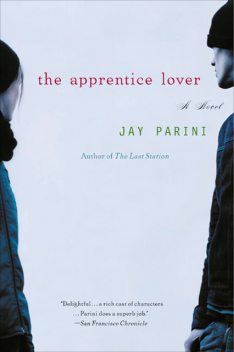 The Apprentice Lover, Jay Parini