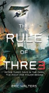 Rule of Three, Eric Walters