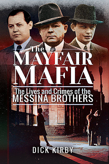The Mayfair Mafia, Dick Kirby