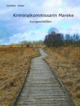 Kriminalkommissarin Mareke, Günther Seiler