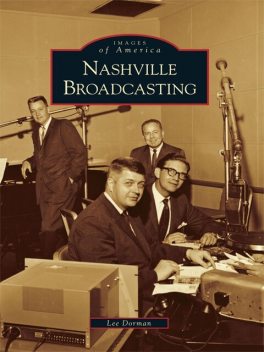 Nashville Broadcasting, Lee Dorman