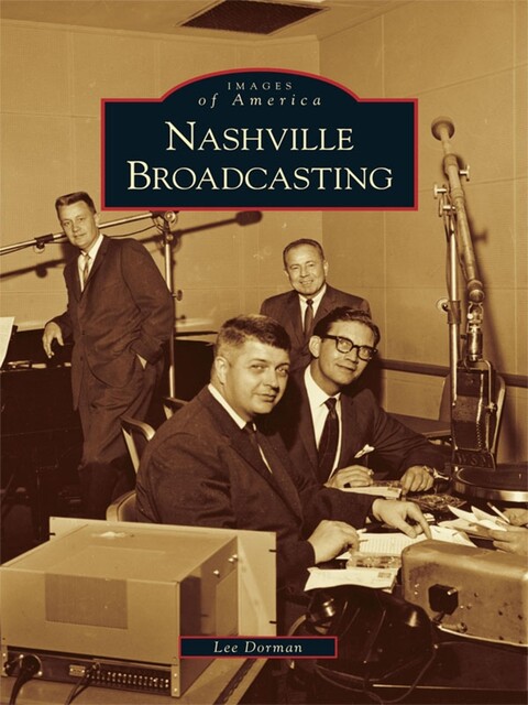 Nashville Broadcasting, Lee Dorman