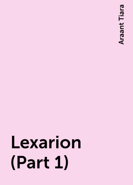 Lexarion (Part 1), Araant Tiara