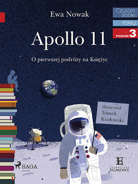 Apollo 11 – O pierwszym lądowaniu na Księżycu, Ewa Nowak