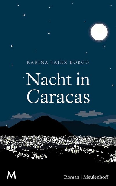 Nacht in Caracas, Karina Sainz Borgo