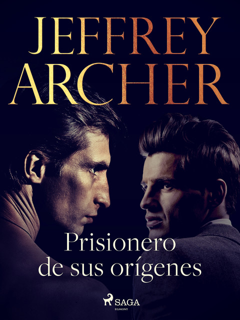 Prisionero de sus orígenes, Jeffrey Archer