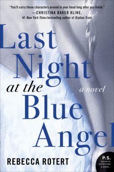 Last Night at the Blue Angel, Rebecca Rotert
