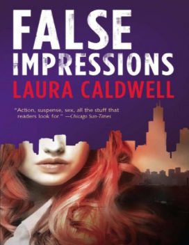 False Impressions, Laura Caldwell
