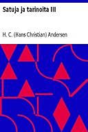 Satuja ja tarinoita III, H.C. Andersen