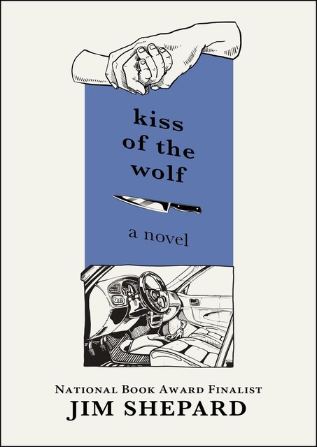 Kiss of the Wolf, Jim Shepard