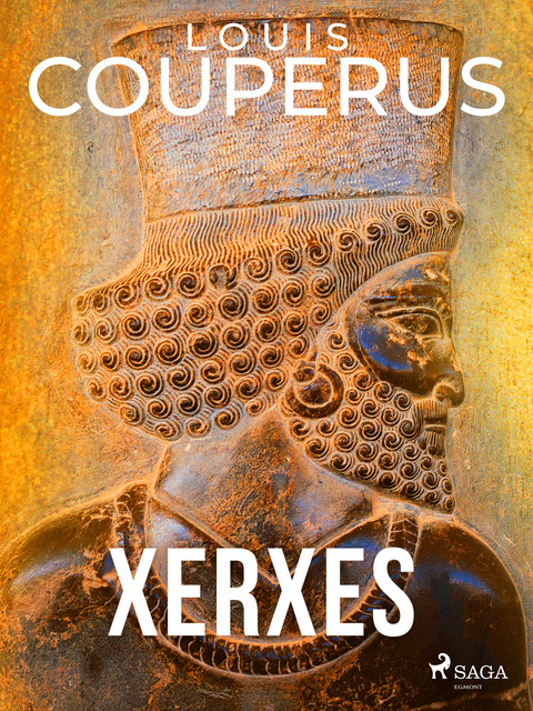 Xerxes, Louis Couperus