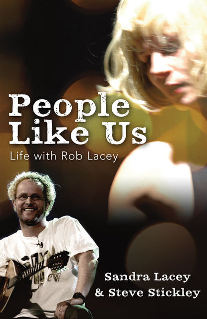 People Like Us, Sandra Lacey, Steve Stickley