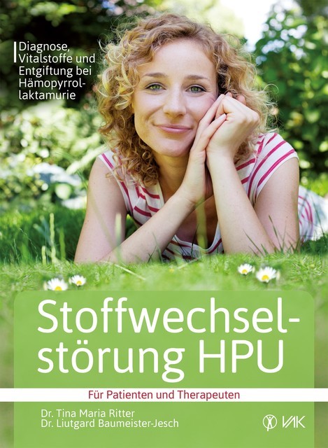 Stoffwechselstörung HPU, Liutgard Baumeister-Jesch, Tina Maria Ritter