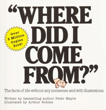 “Where Did I Come From?”, Peter Mayle