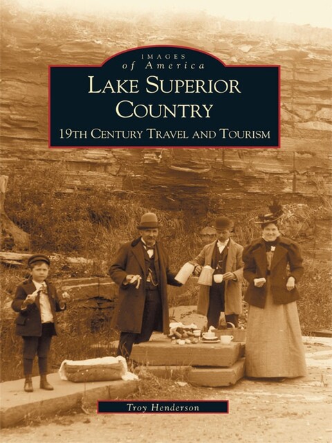 Lake Superior Country, Troy Henderson