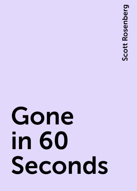 Gone in 60 Seconds, Scott Rosenberg