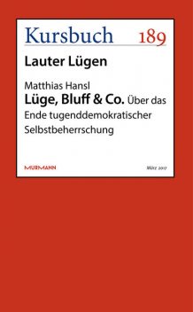Lüge, Bluff & Co, Matthias Hansl