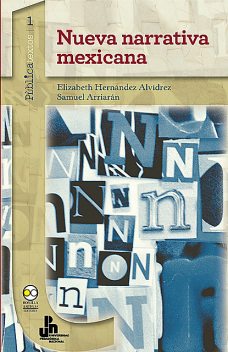 Nueva narrativa mexicana, Elizabeth Hernández Alvídrez, Samuel Arriarán