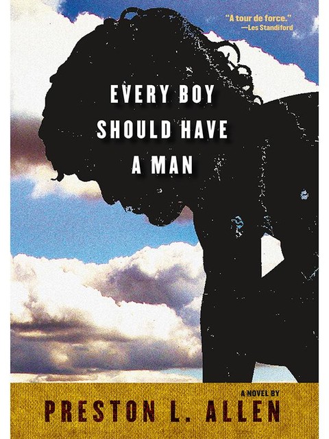 Every Boy Should Have a Man, Preston Allen