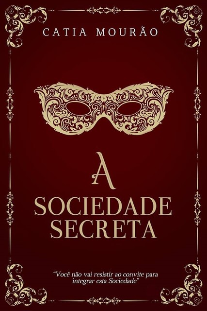 A sociedade secreta, Catia Mourão
