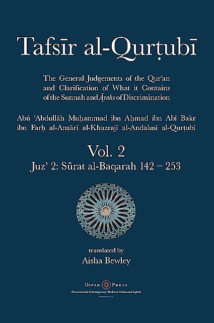 Tafsir al-Qurtubi Vol. 2 : Juz' 2, Abu 'Abdullah Muhammad al-Qurtubi