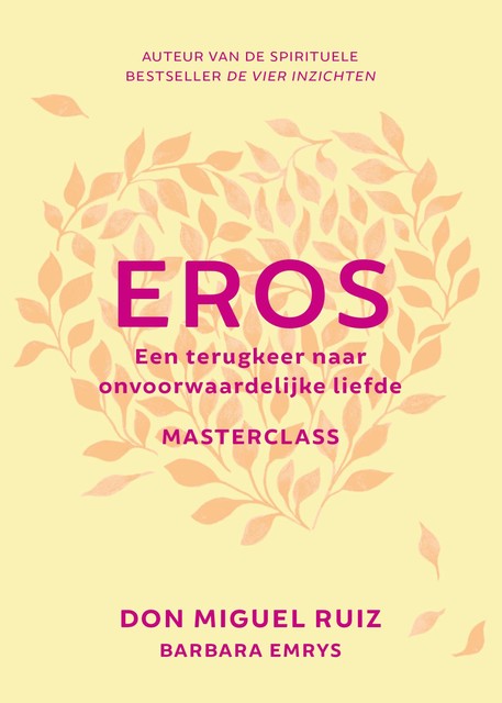 Eros: masterclass, Don Miguel Ruiz