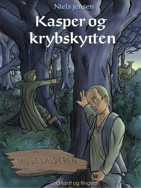 Middelalderen: Kasper og krybskytten, Niels Jensen