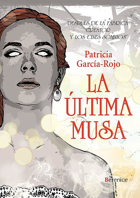 La Última Musa, Patricia García-Rojo Cantón