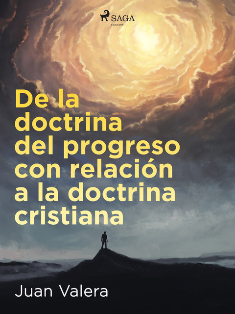 De la doctrina del progreso con relación a la doctrina cristiana, Juan Valera