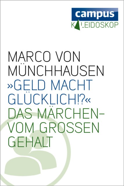 »Geld macht glücklich«, Marco von Münchhausen