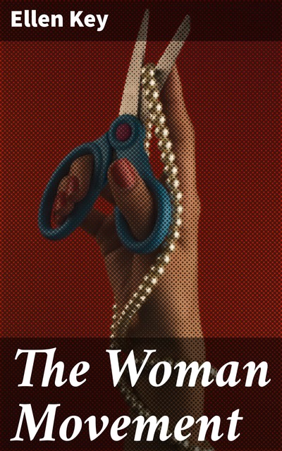 The Woman Movement, Ellen Key