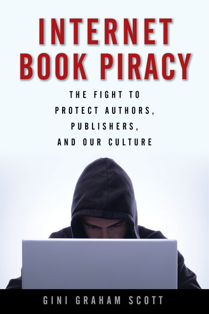 Internet Book Piracy, Gini Graham Scott