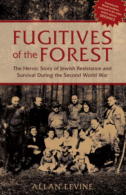 Fugitives of the Forest, Allan Levine